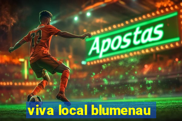 viva local blumenau